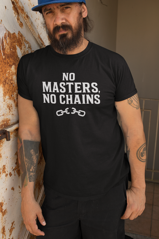 No Masters No Chains Freedom T‑Shirt